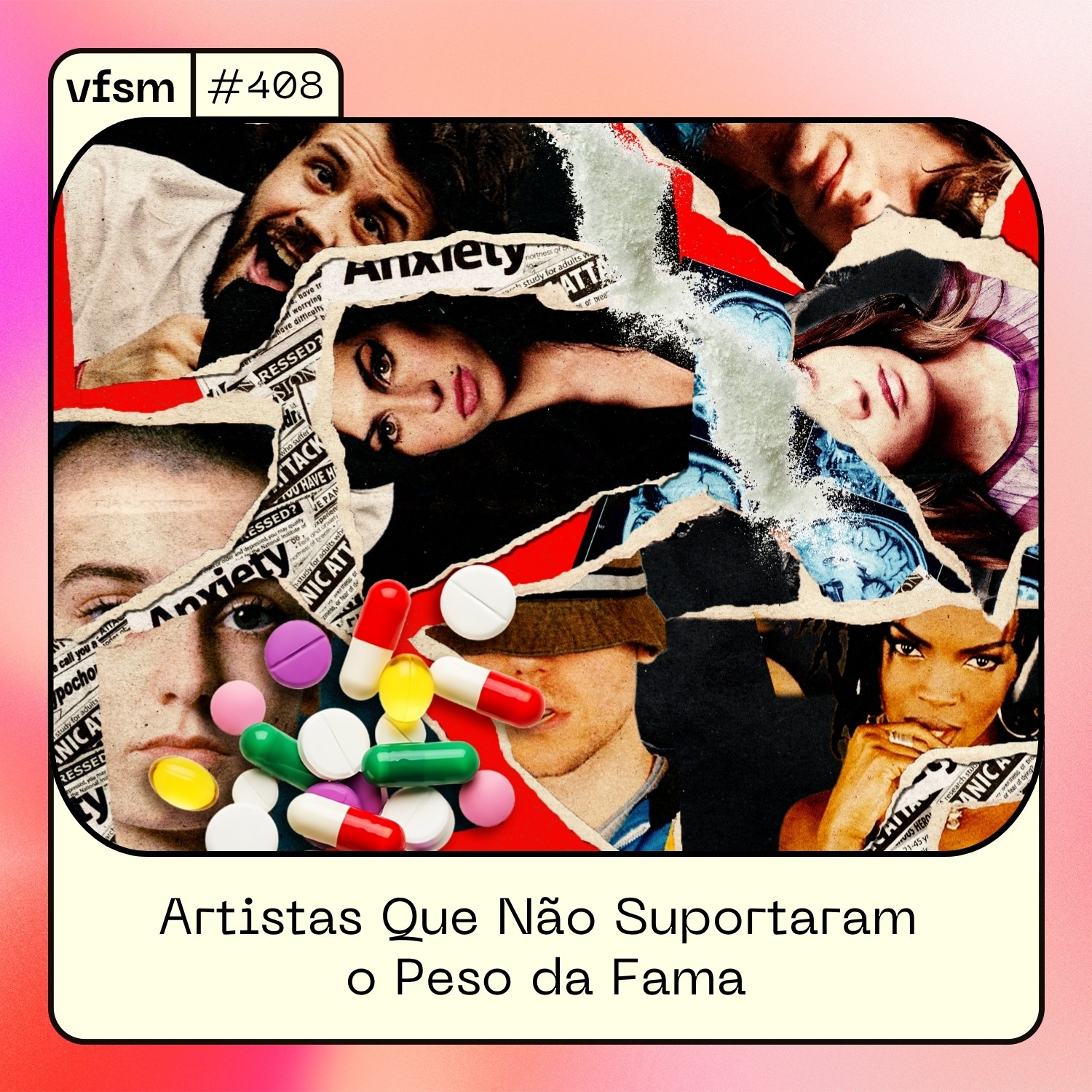 VFSM #408 – Artistas Que Não Suportaram o Peso da Fama