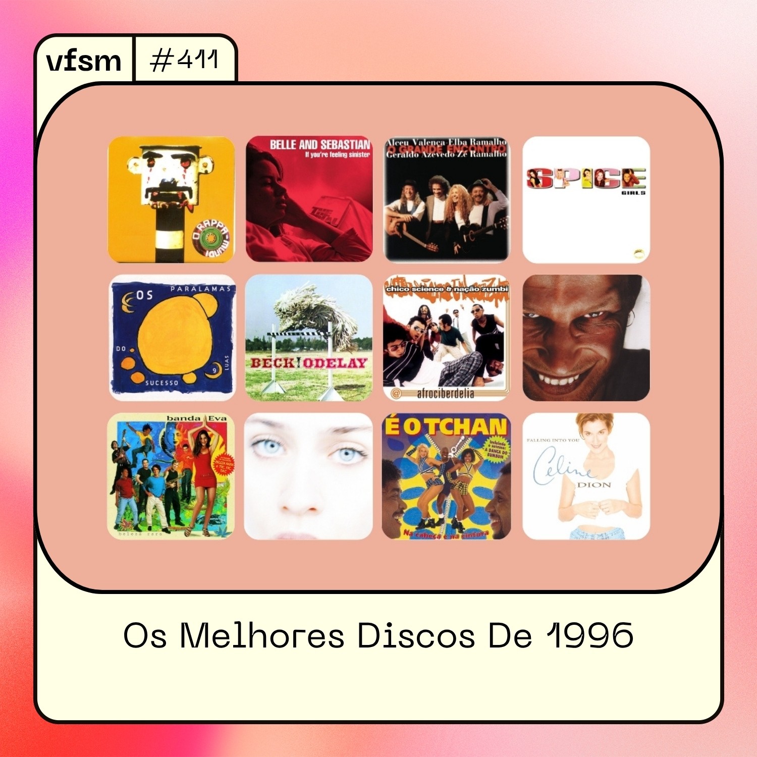 VFSM #411 – Os Melhores Discos De 1996