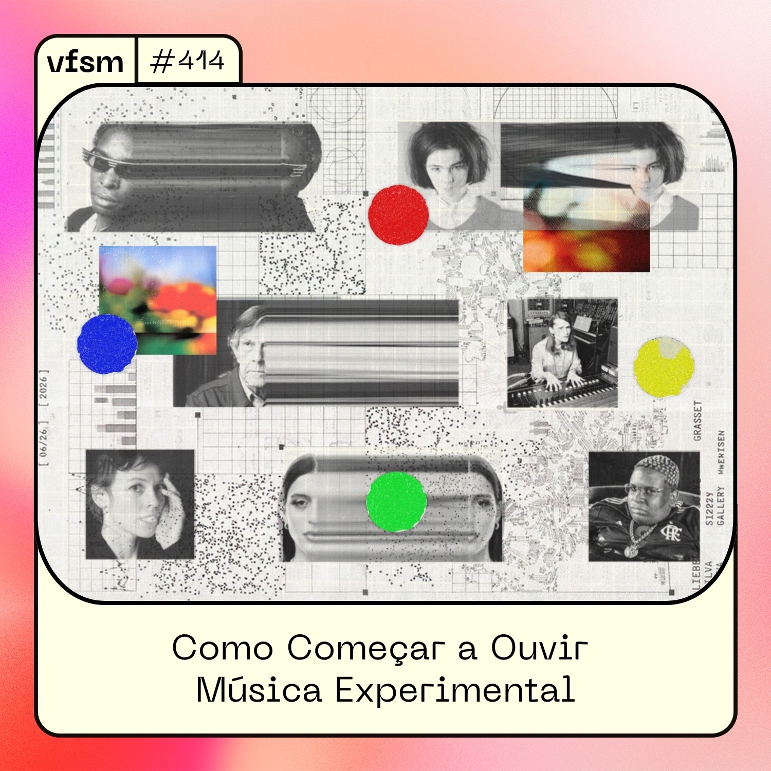 VFSM #414 – Como Começar a Ouvir Música Experimental